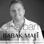 دانلود آهنگ Ghalbam از Babak Mafi - Topic