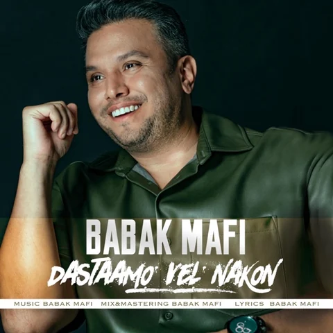 دانلود آهنگ Dastaamo Vel Nakon از Babak Mafi - Topic