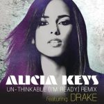 جدید Un-thinkable (I’m Ready) (feat. Drake) (Remix)
