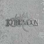 جدید To The Moon