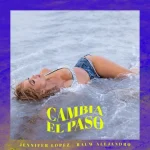 دانلود آهنگ Cambia el Paso Jennifer Lopez