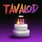 دانلود آهنگ تولد Tohi