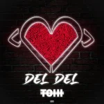 دانلود آهنگ دل دل Tohi