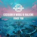 دانلود آهنگ Erase You Excision