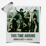 دانلود آهنگ This Time Around Jennifer Lopez