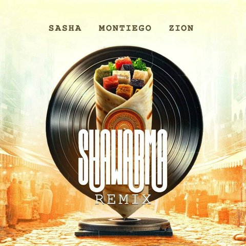 دانلود آهنگ Shawarma (feat. Sasha & Zion) (Remix) از مونتیگو Shawarma (feat. Sasha & Zion) (Remix)