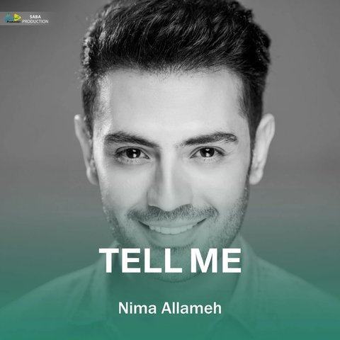 دانلود آهنگ Tell Me از نیما علامه Tell Me