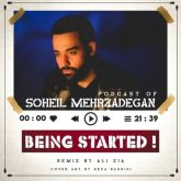 دانلود پادکست Being Started از سهیل مهرزادگان