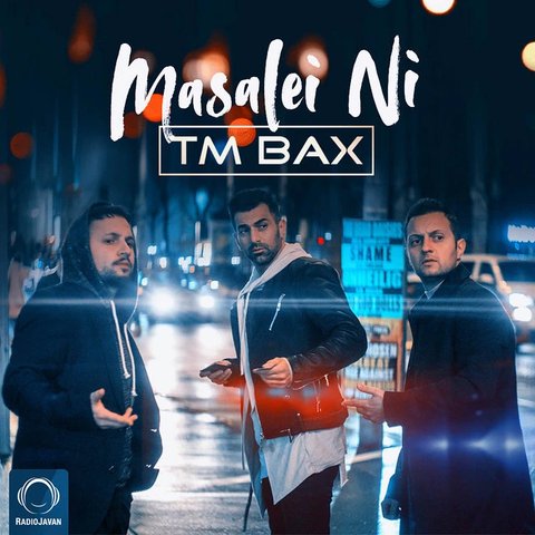 دانلود آهنگ Masalei Ni از تی ام بکس Masalei Ni